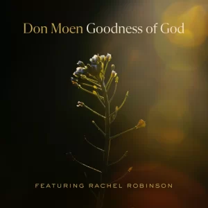 DOWNLOAD-Don-Moen-–-Goodness-of-God-ft-Rachel-Robinson.webp