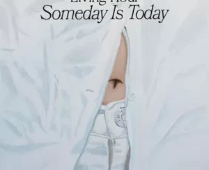 Someday-Is-Today-Living-Hour