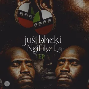 DOWNLOAD-Just-Bheki-–-Thula-Nana-–.webp