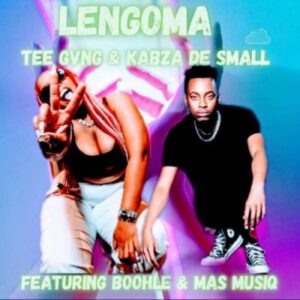 DOWNLOAD-Tee-GVNG-Kabza-De-Small-–-Lengoma-ft