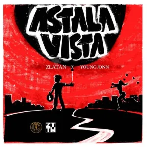 DOWNLOAD-Zlatan-–-Astalavista-Ft-Young-Jonn-–.webp