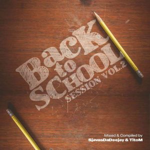 1672130760 DOWNLOAD-Sjavas-Da-Deejay-TitoM-–-Back-To-School