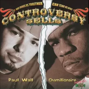 ALBUM-Chamillionaire-Paul-Wall-–-Controversy-Sells