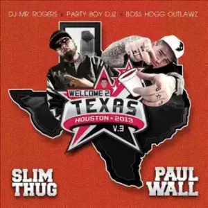 ALBUM-Slim-Thug-Paul-Wall-–-Welcome-2-Texas-V.3