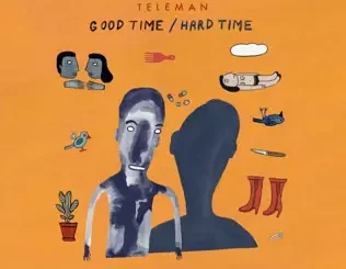 ALBUM: Teleman – Good Time/Hard Time