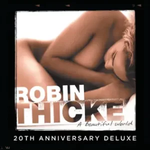 A Beautiful World (20th Anniversary Deluxe Edition)
Robin Thicke