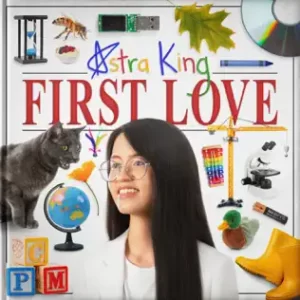 Astra King – First Love