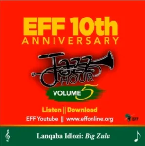 EFF Jazz Hour Vol.5 – Thula umamele