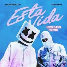 Marshmello - Esta Vida (Jess Bays Remix) (feat. Farruko & Jess Bays)