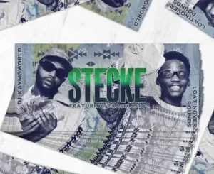 DJ Kaymoworld & Loatinover Pounds - STECKE ft Caask Asid