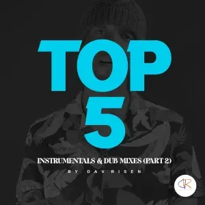 Dav Risen - TOP5 Instrumentals & Dub Mixes (PART 2)