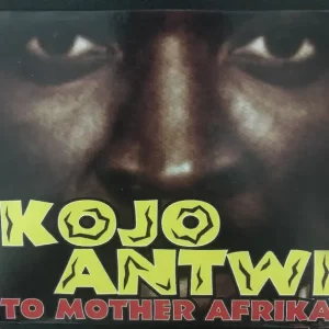 Kojo Antwi – To Mother Afrika