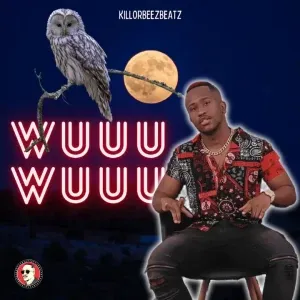 Killorbeezbeatz - Wuuu Wuuu