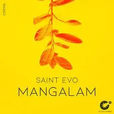 Saint Evo – Mangalam