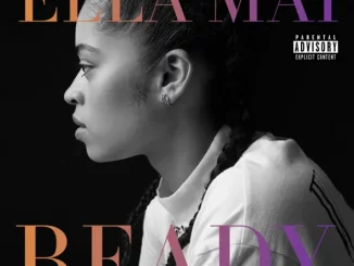 Ella Mai – Ready