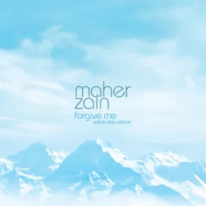 Maher Zain – Forgive Me (Vocals Only - No Music Version)