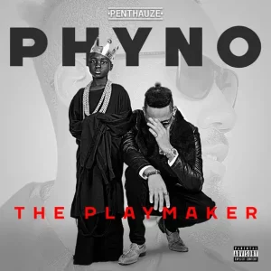 Phyno – The PlayMaker