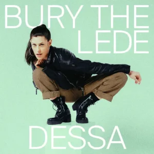 Dessa – Bury the Lede