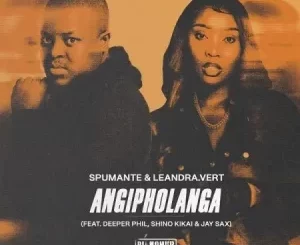 Spumante & Leandra.Vert - Angipholanga ft. Deeper Phil, Shino Kikai & Jay Sax