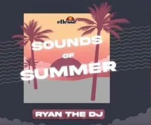 Ryan The DJ - Ellesse Sounds Of Summer #4