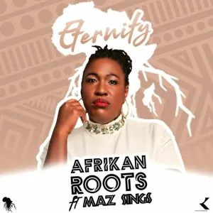 Afrikan Roots - Eternity