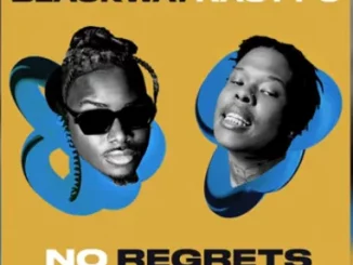 Blackway - No Regrets ft Nasty C