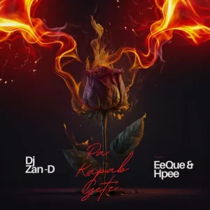 DJ Zan_D – Pa Kapab Gete ft. EeQue & HPPEE