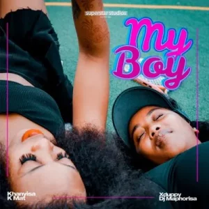 Khanyisa - My Boy ft DJ Maphorisa, Xduppy & KMAT