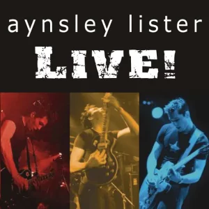 Aynsley Lister – Live!