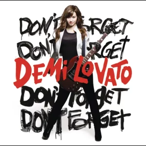 Demi Lovato – Don't Forget (International Version)