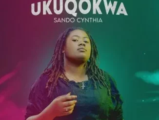 Sando Cynthia - Ukuqokwa ft DJ Anunnaki & Lowsheen