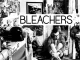 Bleachers – A Stranger Desired